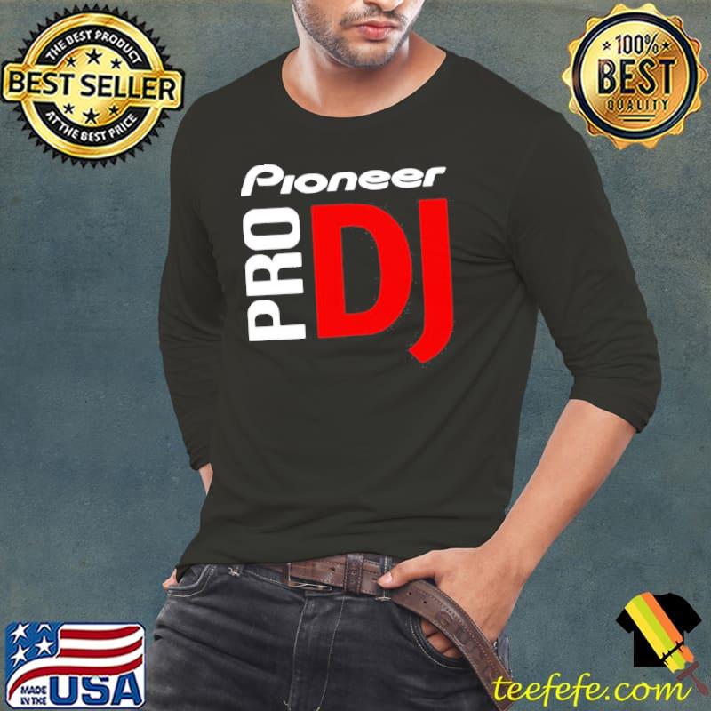 Pioneer pro dj text graphic Long Sleeve Tee Pioneer pro dj text graphic Long Sleeve Tee