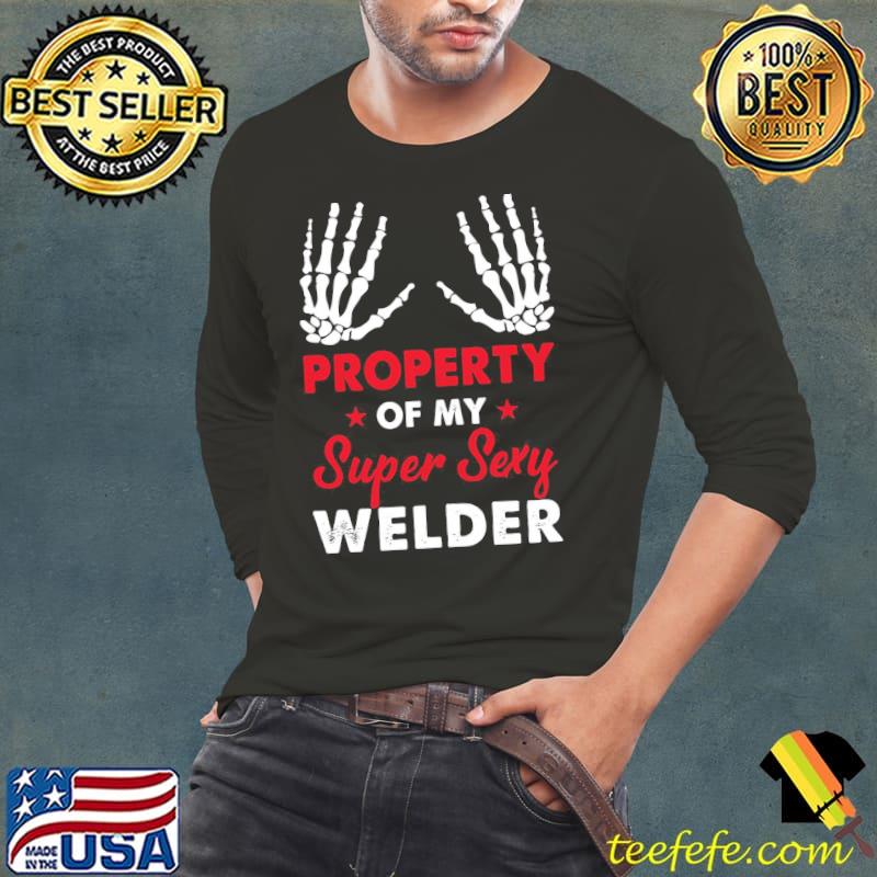 Property of my super sexy welder Long Sleeve Tee Property of my super sexy welder Long Sleeve Tee