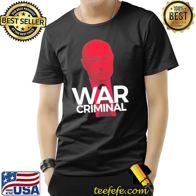 Putin is a war criminal version Unisex Putin is a war criminal version Unisex