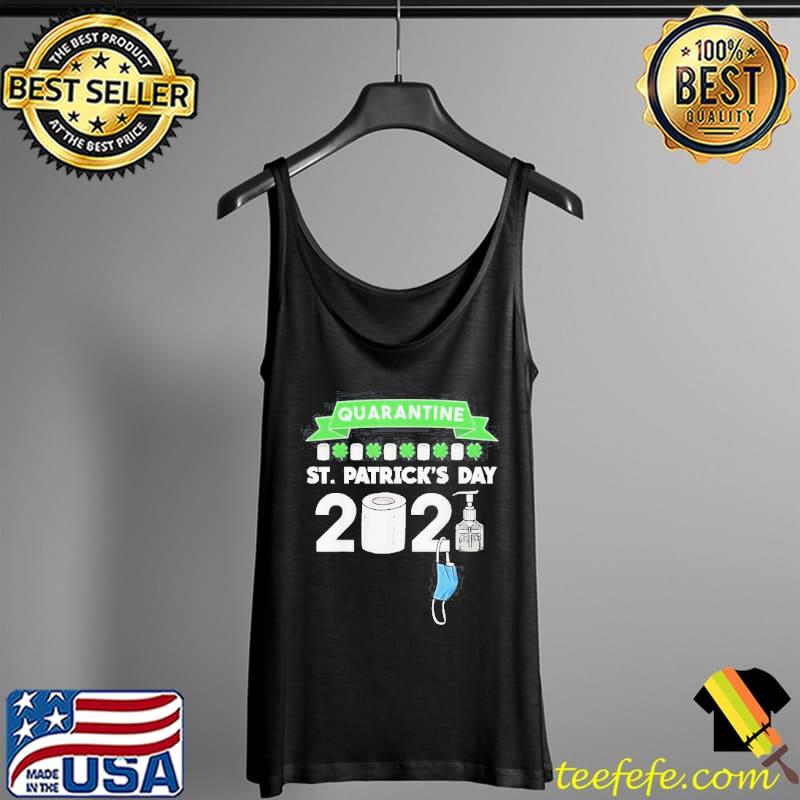 Quarantine st patricks day 2021 Tank Top Quarantine st patricks day 2021 Tank Top