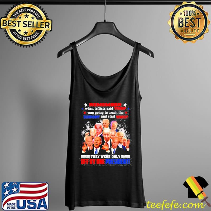 Remember they were only off by one president fjb Tank Top Remember they were only off by one president fjb Tank Top