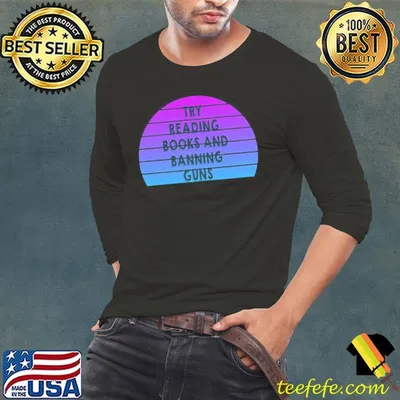 Retro style try reading books and banning guns shirt