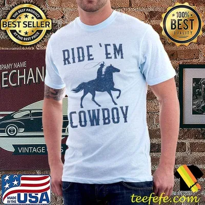 Ride 'Em Cowboy Womens Top Cowgirl Funny Sayings Cute Rodeo T-Shirt