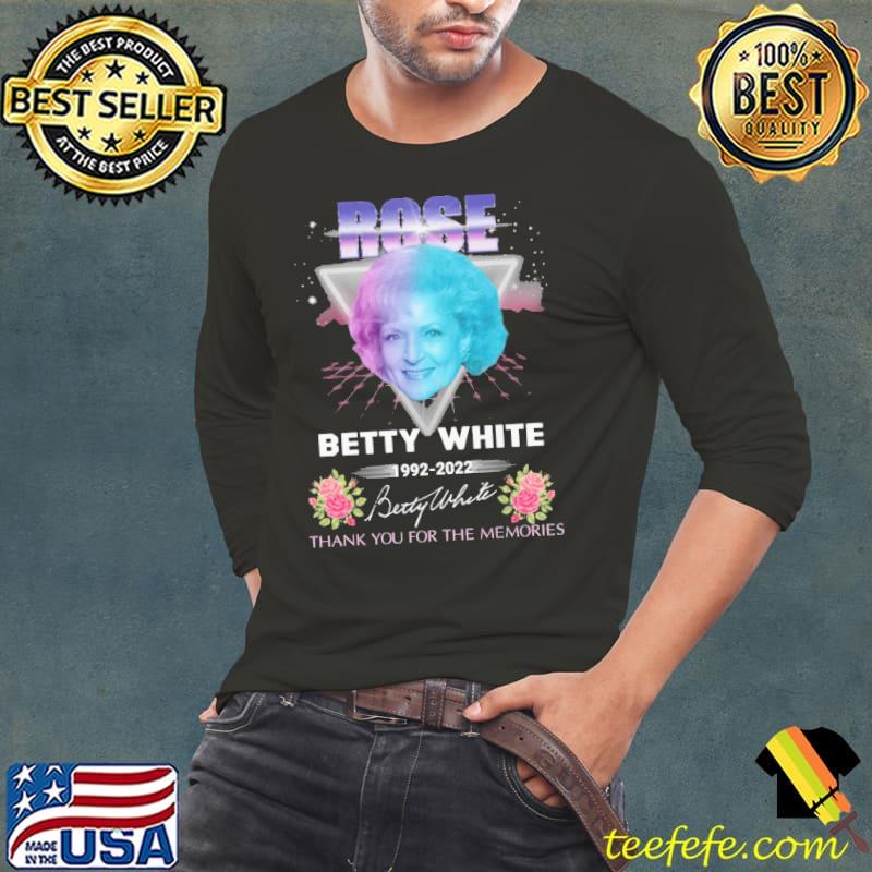 Rose betty white thank you for the memories 1992 2022 signatures shirt Rose betty white thank you for the memories 1992 2022 signatures shirt