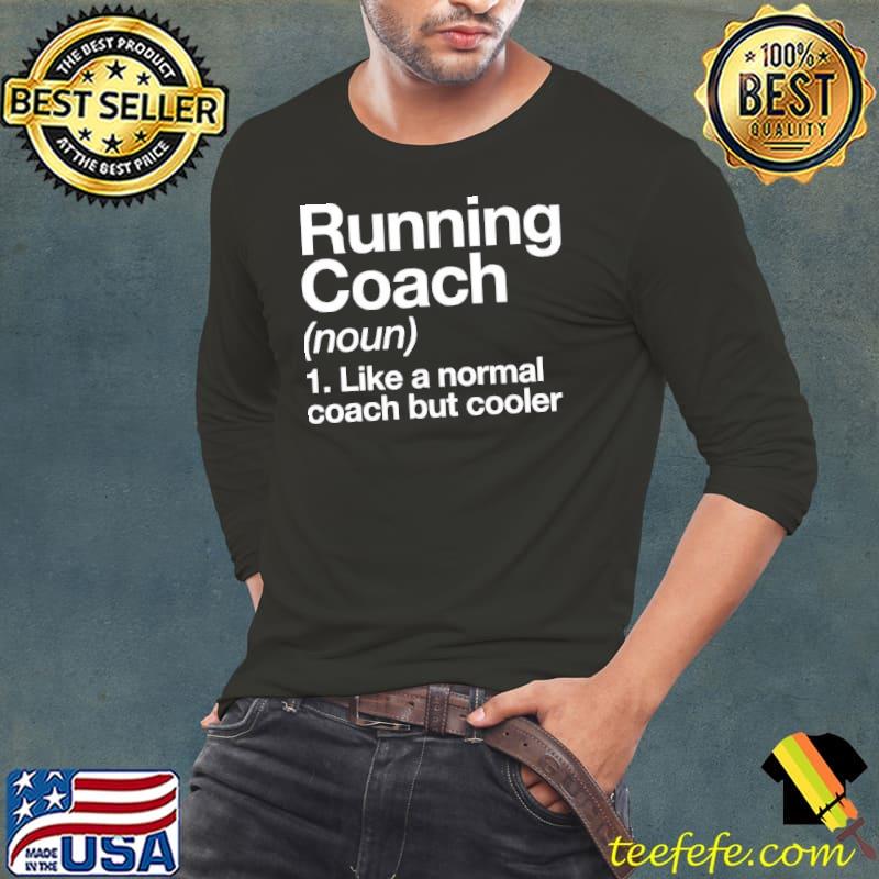 Running coach funny definition trainer design Long Sleeve Tee Running coach funny definition trainer design Long Sleeve Tee