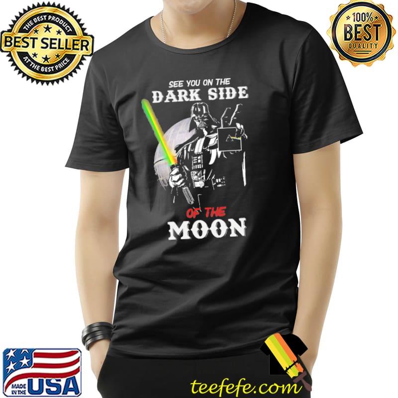 See you On The Dark Side Of The Moon Vander Shirt See you On The Dark Side Of The Moon Vander Shirt