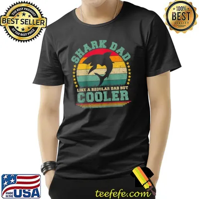 Shark Dad Like A Regular Dad But Cooler Father's Day T-Shirt