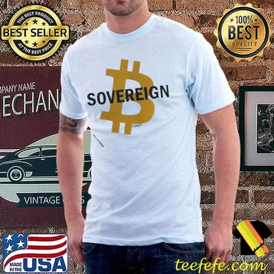 Sovereign bitcoin shirt