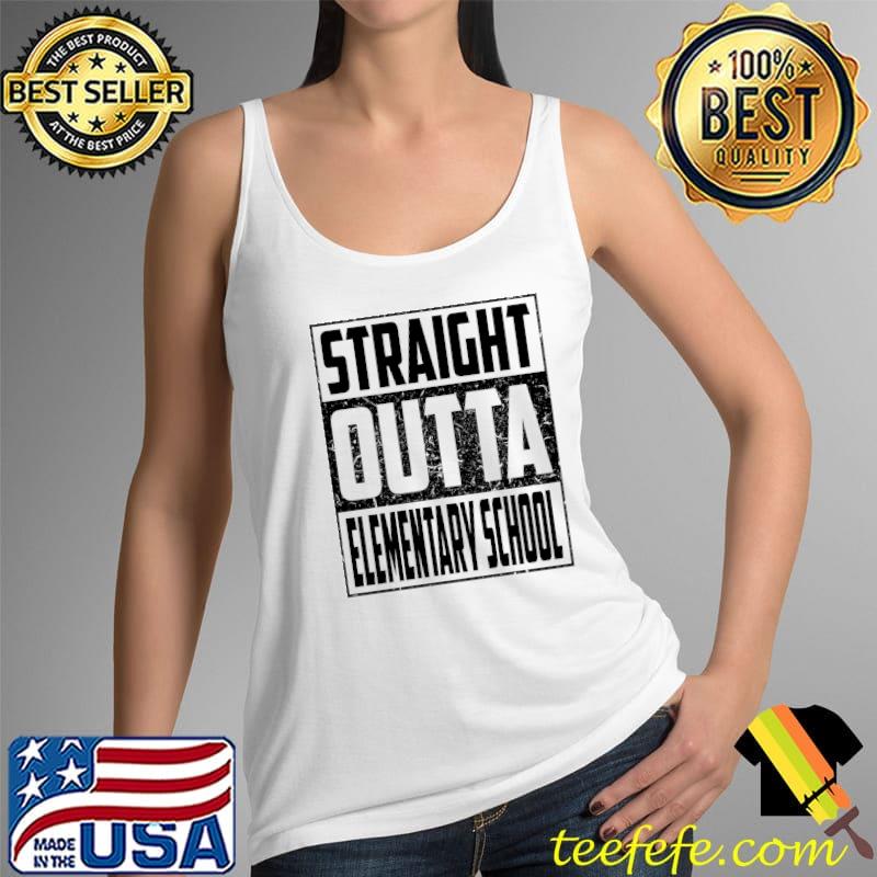 Straight Outta Elementary School Funny Class 2022 Graduation T- Tank Top Straight Outta Elementary School Funny Class 2022 Graduation T- Tank Top