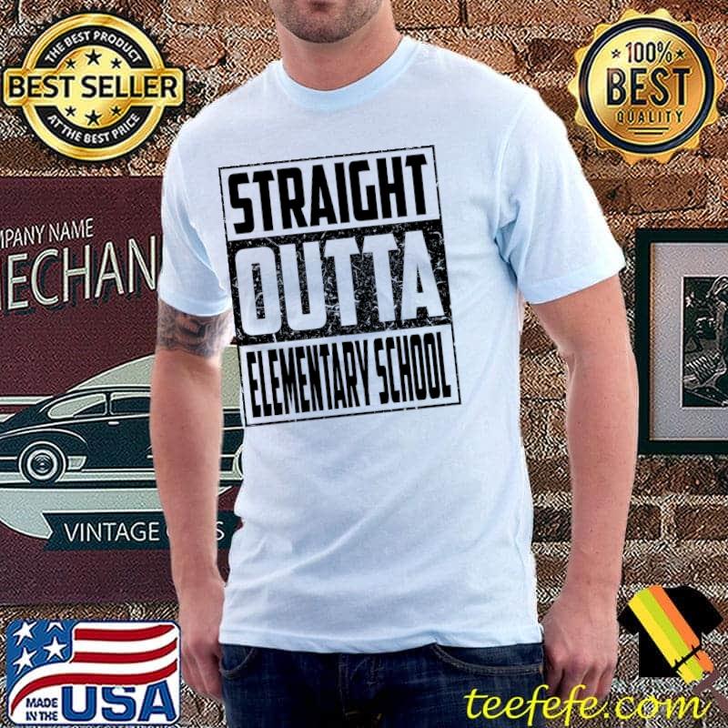 Straight Outta Elementary School Funny Class 2022 Graduation T-shirt Straight Outta Elementary School Funny Class 2022 Graduation T-shirt
