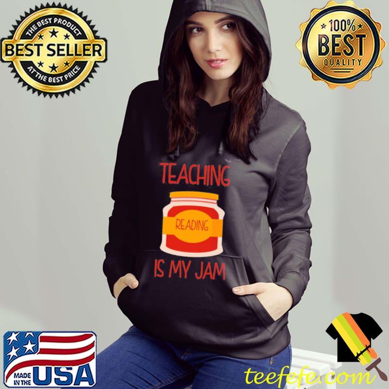 Teaching reading is my jam read teacher Hoodie Teaching reading is my jam read teacher Hoodie