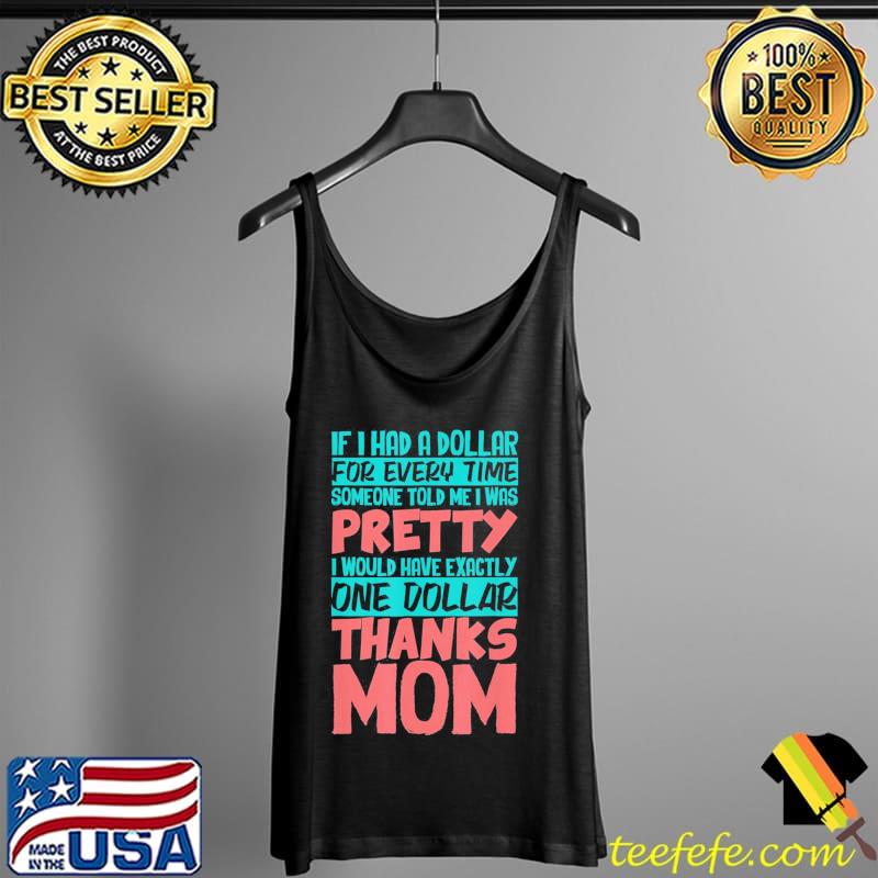 Thanks mom happy mother's day quote best mom ever Tank Top Thanks mom happy mother's day quote best mom ever Tank Top