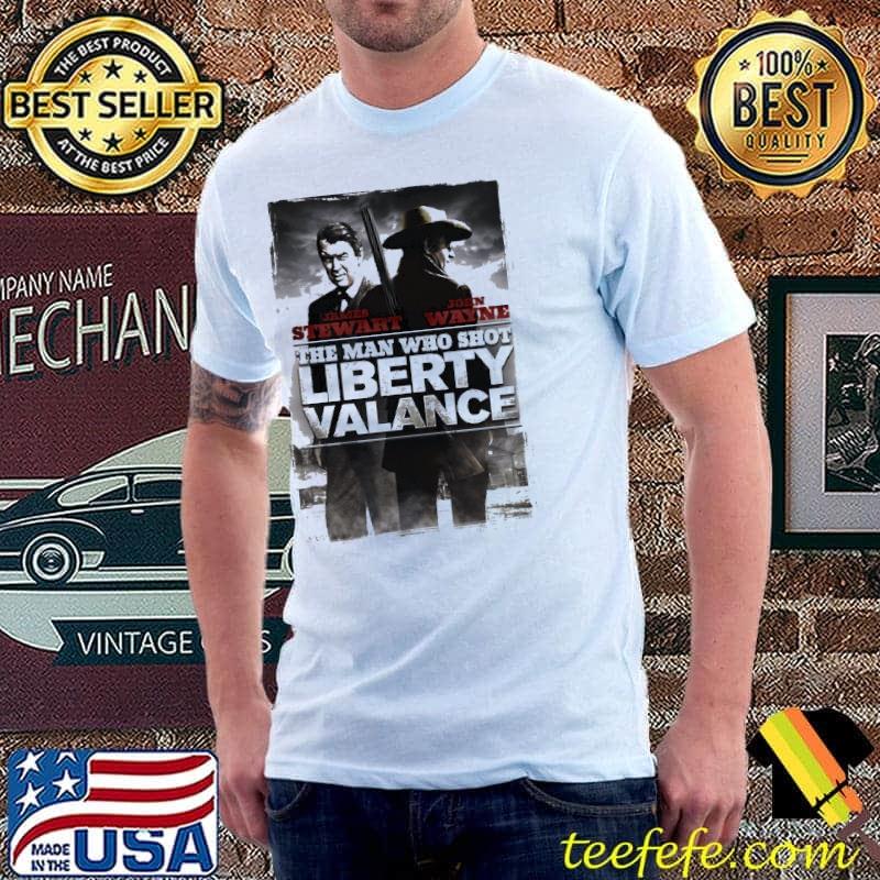 The Man Who Shot Liberty Valance Shirt