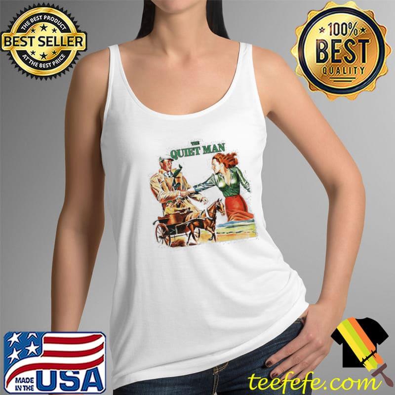 The Quiet Man Shirt Tank Top The Quiet Man Shirt Tank Top