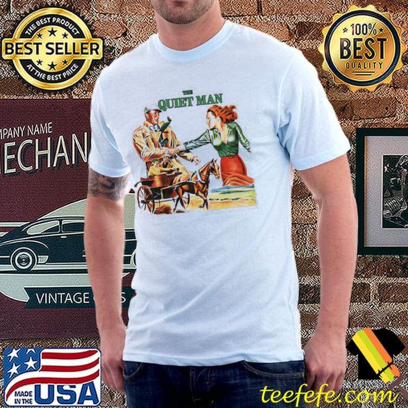The Quiet Man Shirt The Quiet Man Shirt