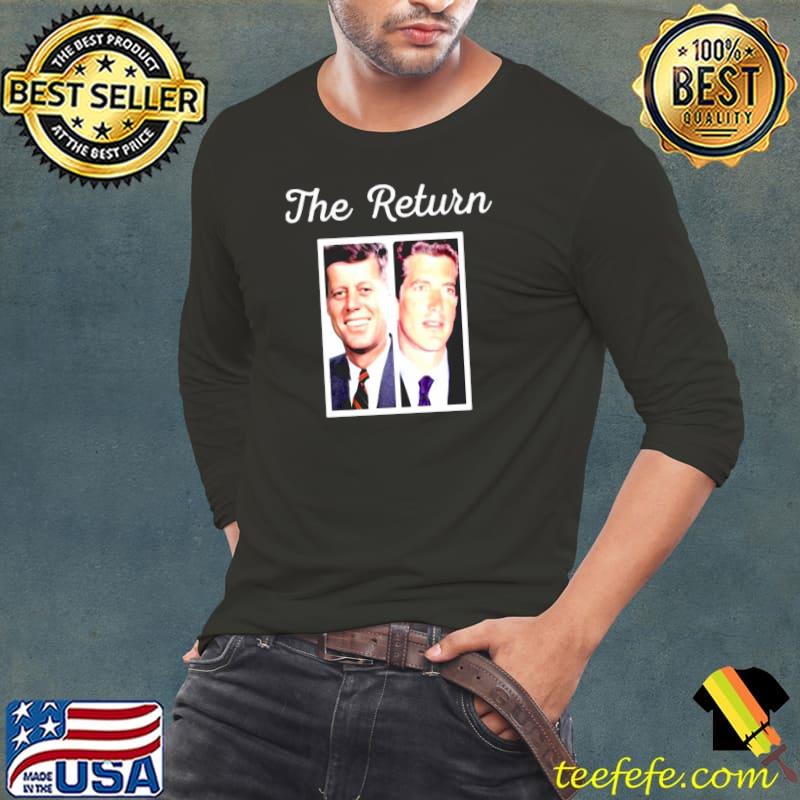 The return john f kennedy jr ron filipkowskI Long Sleeve Tee The return john f kennedy jr ron filipkowskI Long Sleeve Tee