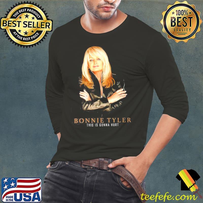 This is gonna hurt bonnie tyler Long Sleeve Tee This is gonna hurt bonnie tyler Long Sleeve Tee