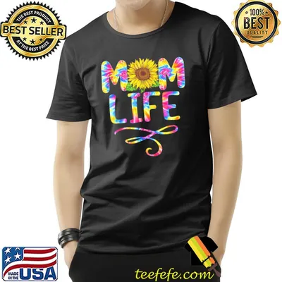 Tie Dye Sunflower Mom Life Mama Mothers Day T-Shirt