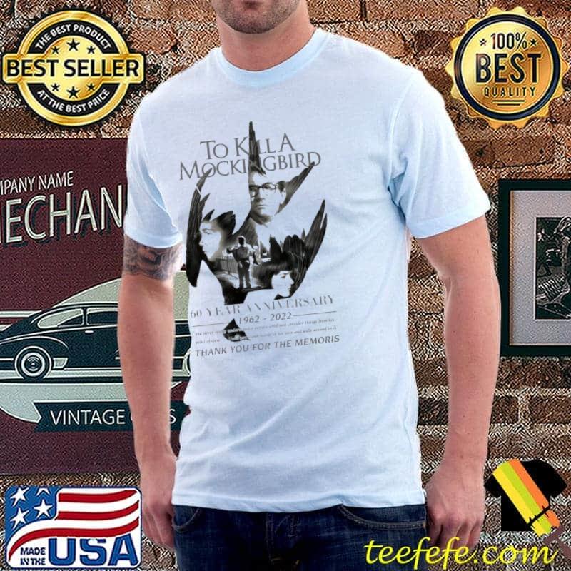 To Kill A Mockingbird 60 Year Anniversary Shirt Unisex To Kill A Mockingbird 60 Year Anniversary Shirt Unisex