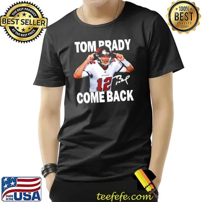 Tom Brady is back NFL signature shirt