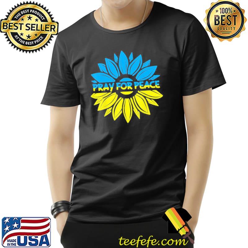 Ukraine flag mix sunflower pray for peace shirt