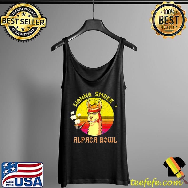 Wanna Smoke Alpaca Bowl Vintage Retro Lover T-Shirt Tank Top Wanna Smoke Alpaca Bowl Vintage Retro Lover T-Shirt Tank Top