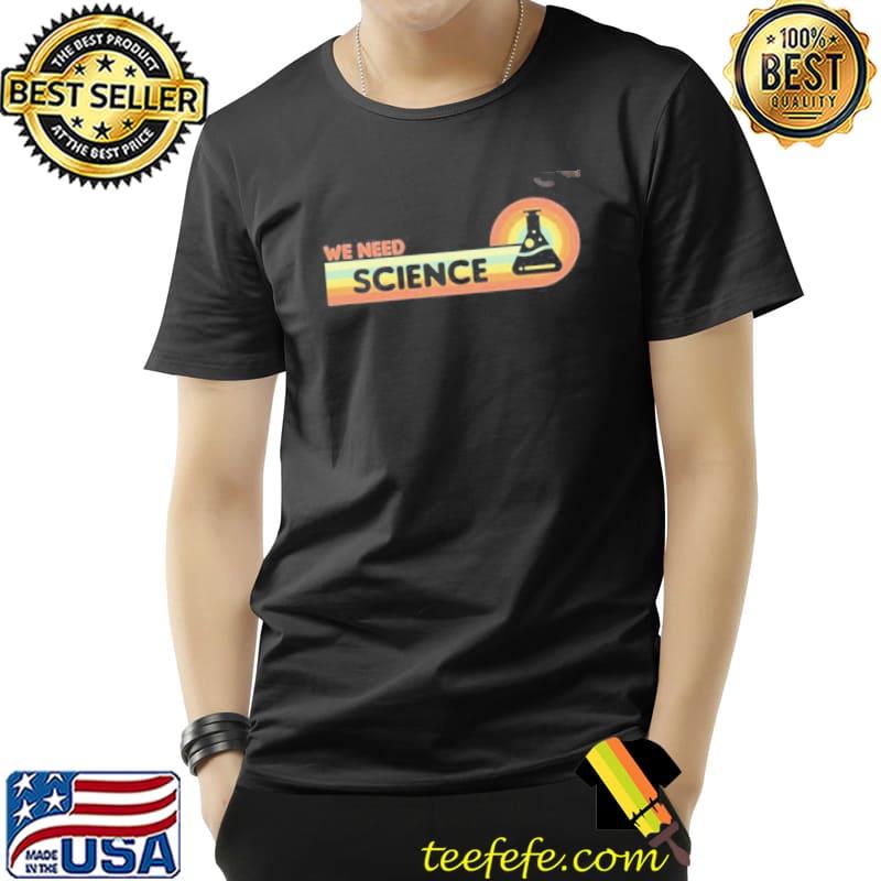 We need science retro chemistry shirt