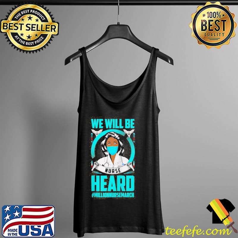 We will be nurse heard Tank Top We will be nurse heard Tank Top