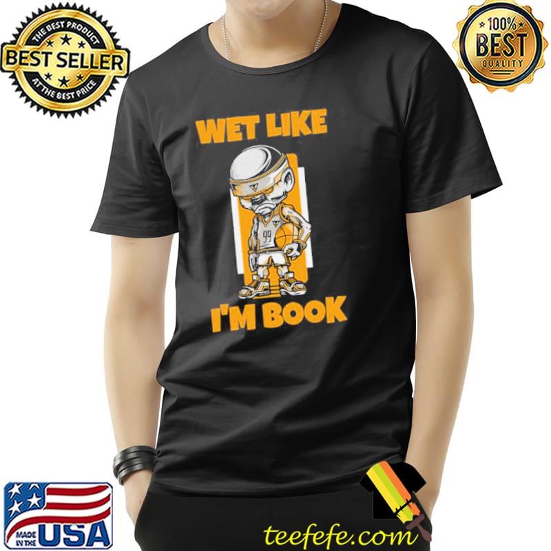Wet like I'm book phoenix suns basketball shirt Wet like I'm book phoenix suns basketball shirt
