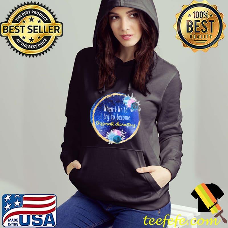 When I write t try to become different characters billie eilish Hoodie When I write t try to become different characters billie eilish Hoodie