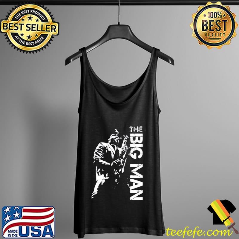 White style clarence clemons the big man Tank Top White style clarence clemons the big man Tank Top