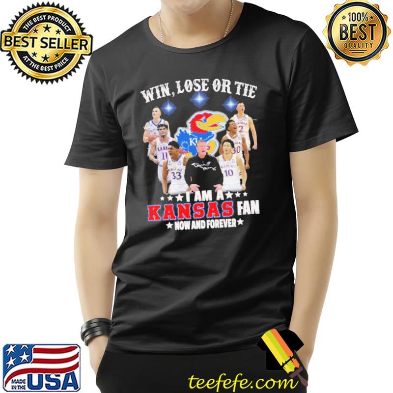 Win lose or the I am a kansas fan now and forever signatures shirt Win lose or the I am a kansas fan now and forever signatures shirt