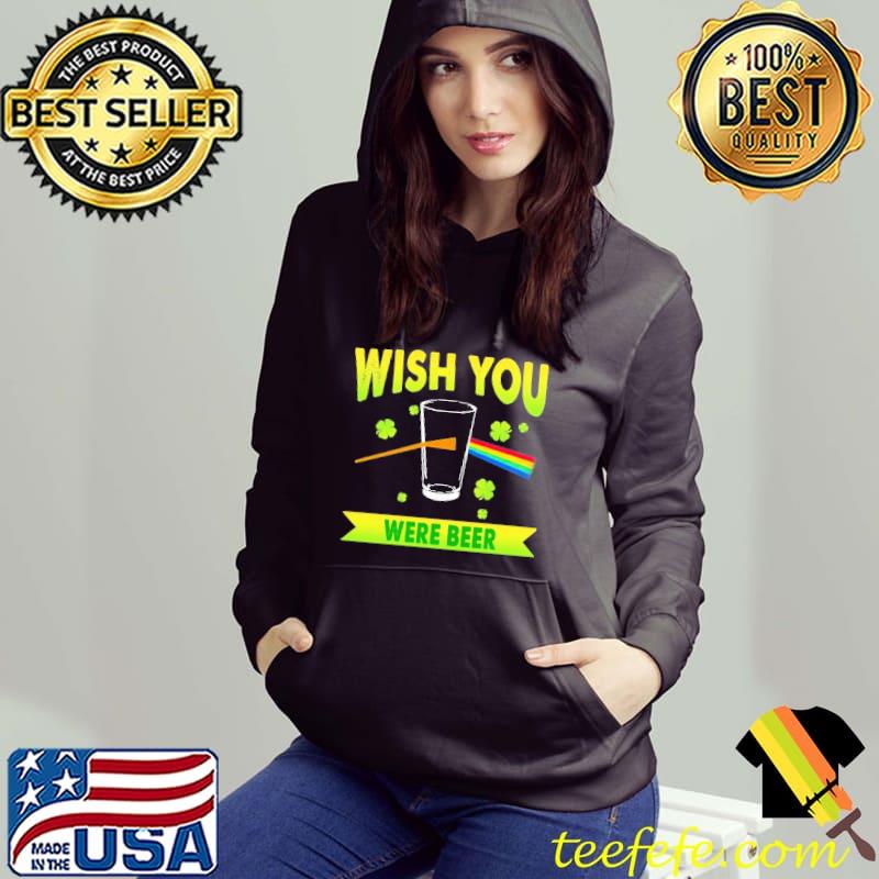 Wish You Were Beer Rainbow Shirt Hoodie Wish You Were Beer Rainbow Shirt Hoodie