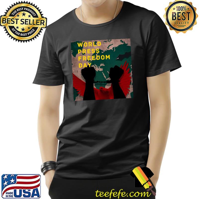 World Press Freedom Day T-Shirt World Press Freedom Day T-Shirt