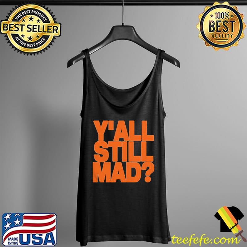 Y'all still mad state line designs Tank Top Y'all still mad state line designs Tank Top