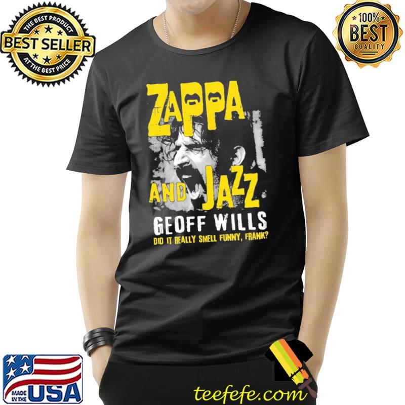 Zappa And Jazz Geoff Wills Shirt