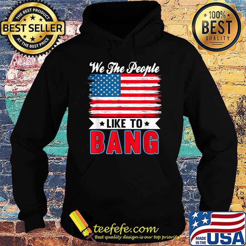 4th Of July Funny Fireworks I'm Just Here To Bang T-Shirt Hoodie 4th Of July Funny Fireworks I'm Just Here To Bang T-Shirt Hoodie