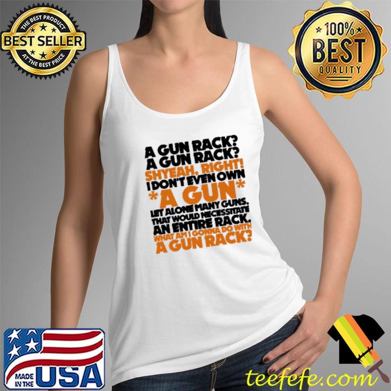 A gun rack awesome since loves movie and waynes world s Tank Top A gun rack awesome since loves movie and waynes world s Tank Top