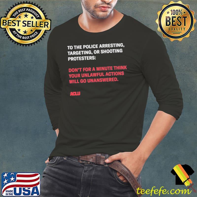 Aclu quote Long Sleeve Tee Aclu quote Long Sleeve Tee