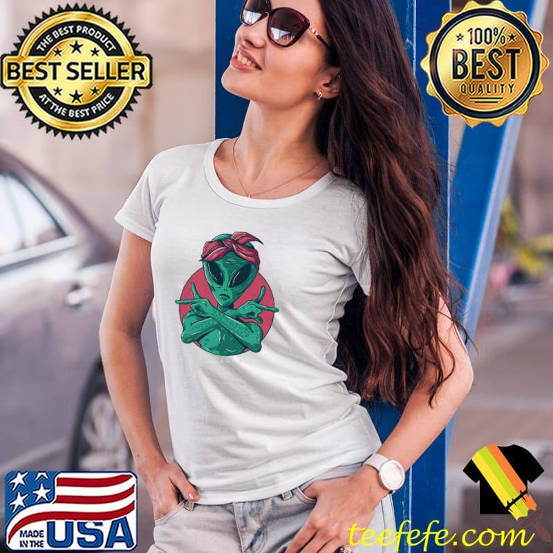 Alien gangsta tupac rapper Ladies Tee Alien gangsta tupac rapper Ladies Tee