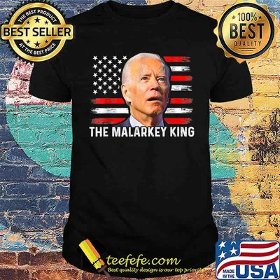 Anti Joe Biden The Malarkey King Pro Trump Ultra Maga King T-Shirt