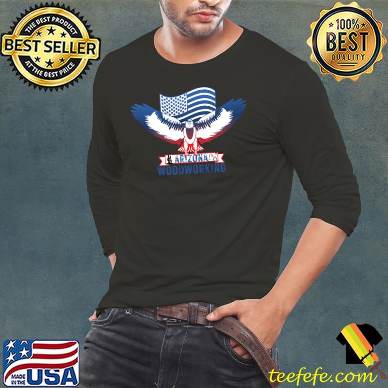Arizona Woodworking - Woodworking Carpentry Fun Graphic - Fun Woodworking Gifts Classic T-Shirt Arizona Woodworking - Woodworking Carpentry Fun Graphic - Fun Woodworking Gifts Classic T-Shirt