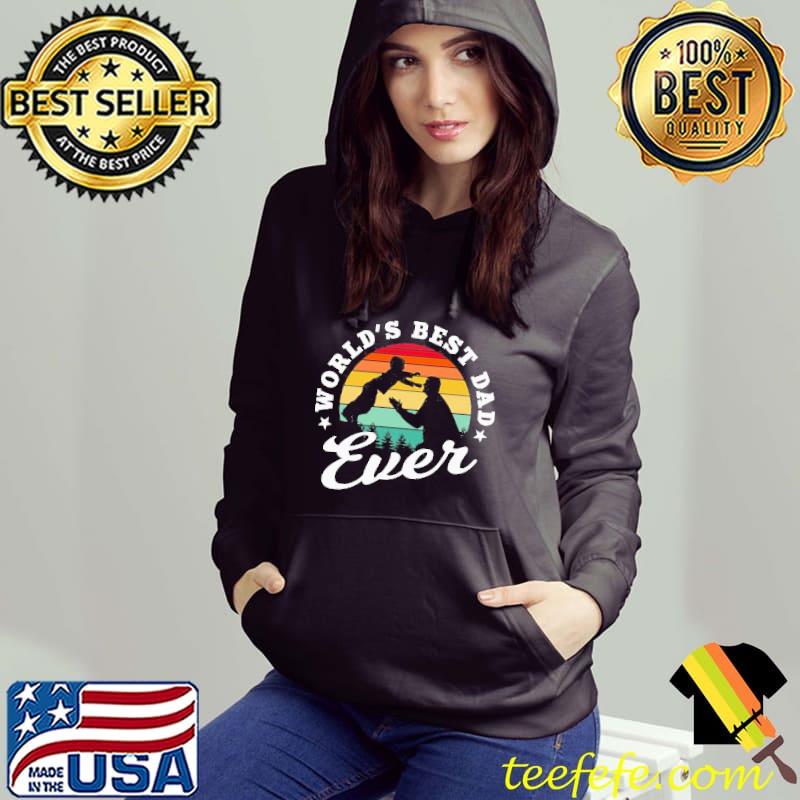 Best dad ever Hoodie Best dad ever Hoodie