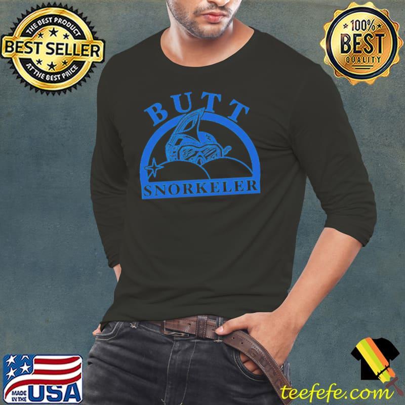Butt Snorkeler - Snorkeling T-shirt