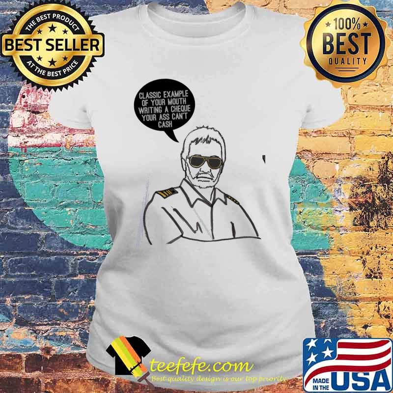 Captain quote chief stew design Laides tee Captain quote chief stew design Laides tee