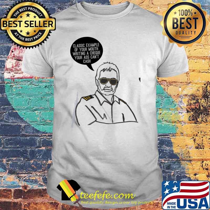 Captain quote chief stew design shirt Captain quote chief stew design shirt