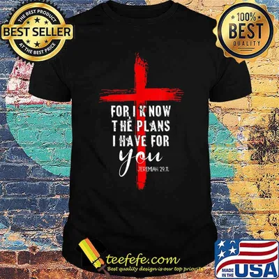 Christian Quote Faith Jeremiah 29.11 T-Shirt