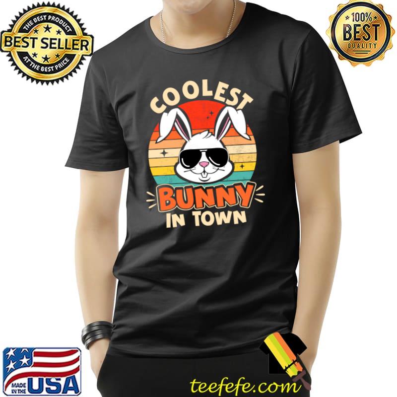 Coolest Bunny In Town Sunglasses T-Shirt