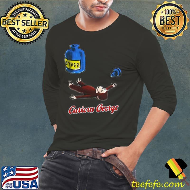 Curious George Breathes in Ether Classic T-Shirt Long Sleeve Tee Curious George Breathes in Ether Classic T-Shirt Long Sleeve Tee