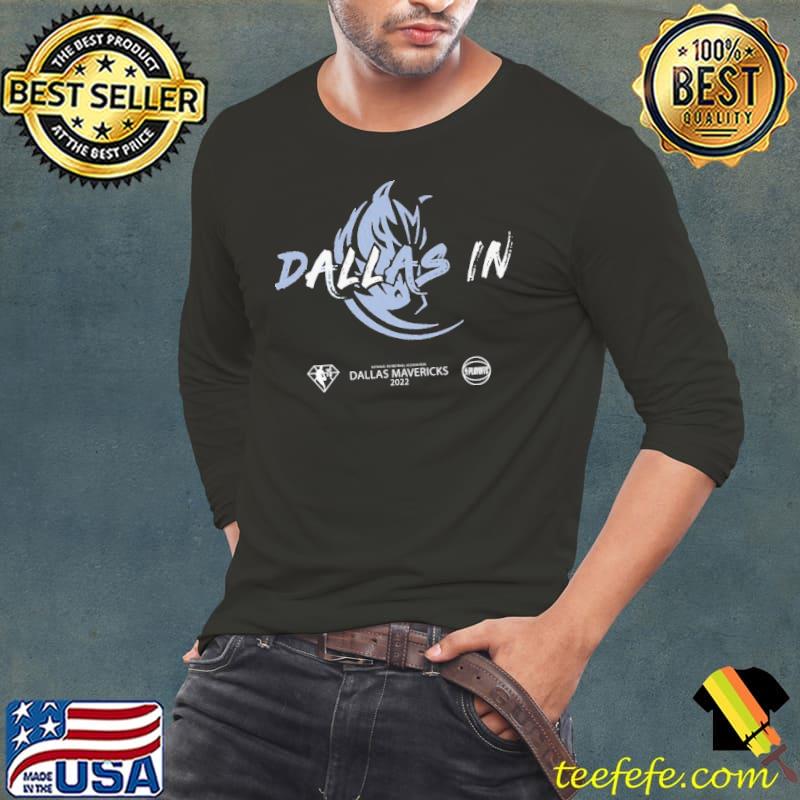 Dallas In mavericks Shirt Long Sleeve Tee Dallas In mavericks Shirt Long Sleeve Tee